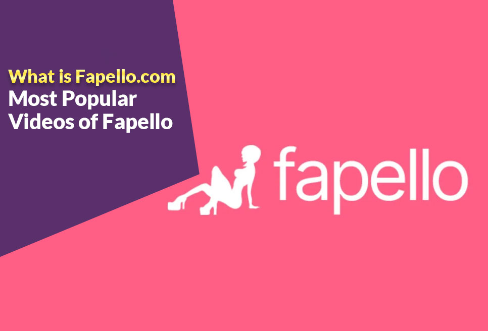 What is Fapello.com: Most Popular Videos of Fapello