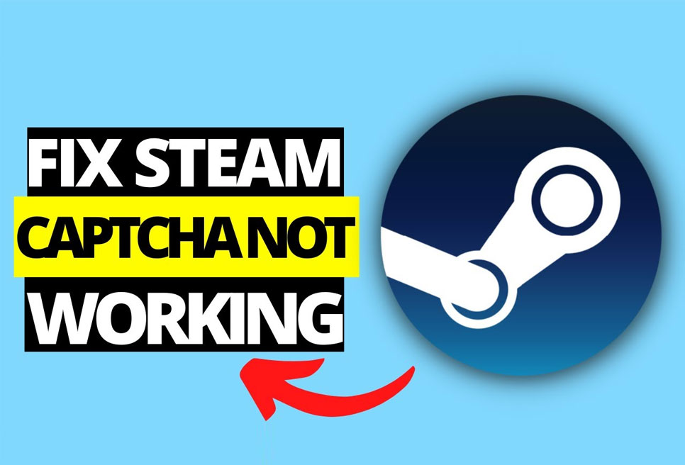 How to Fix Steam Captcha Not Working
